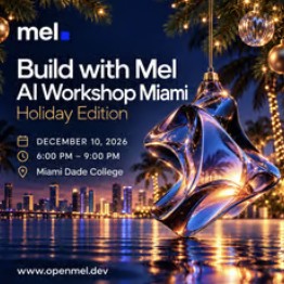 Build with Mel: AI Workshop Miami, Holiday Edition cover