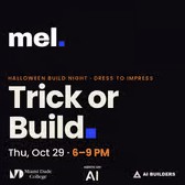 Trick or Build: Mel × Prompt Anything × AI Builders cover